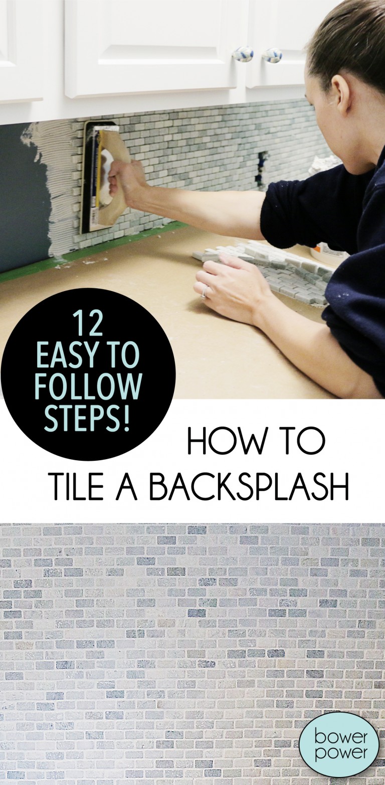 How To Tile A Backsplash - Bower Power